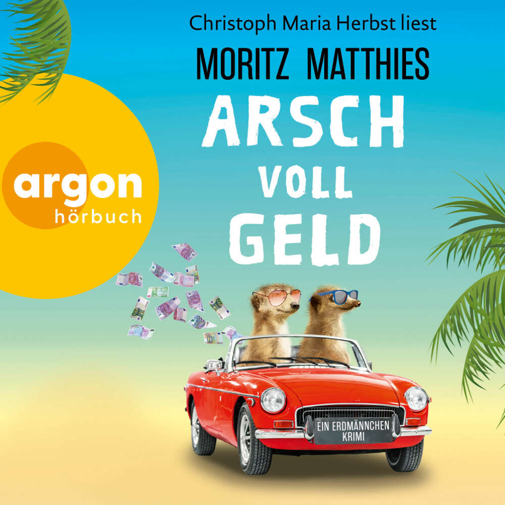 Cover von Moritz Matthies - Erdmännchen-Krimi - Band 9 - Arsch voll Geld