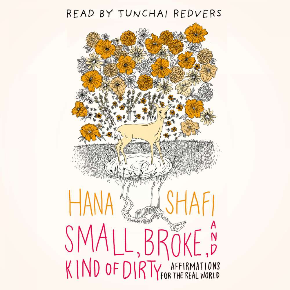 Cover von Hana Shafi - Small, Broke, and Kind of Dirty - Affirmations for the Real World