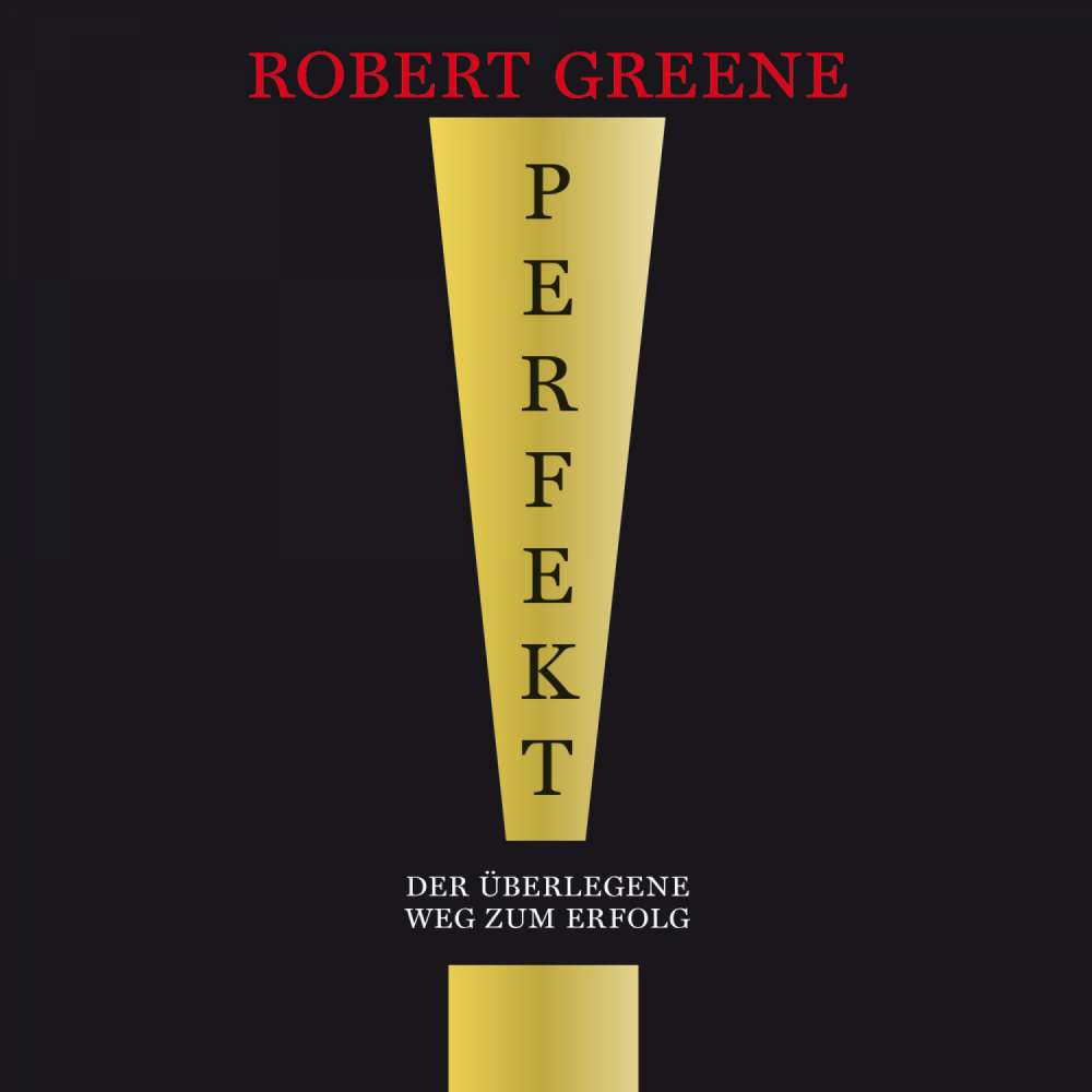 Cover von Robert Greene - Perfekt! Der überlegene Weg zum Erfolg