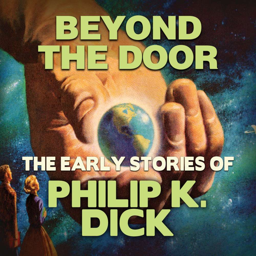 Cover von Early Stories of Philip K. Dick - Beyond the Door