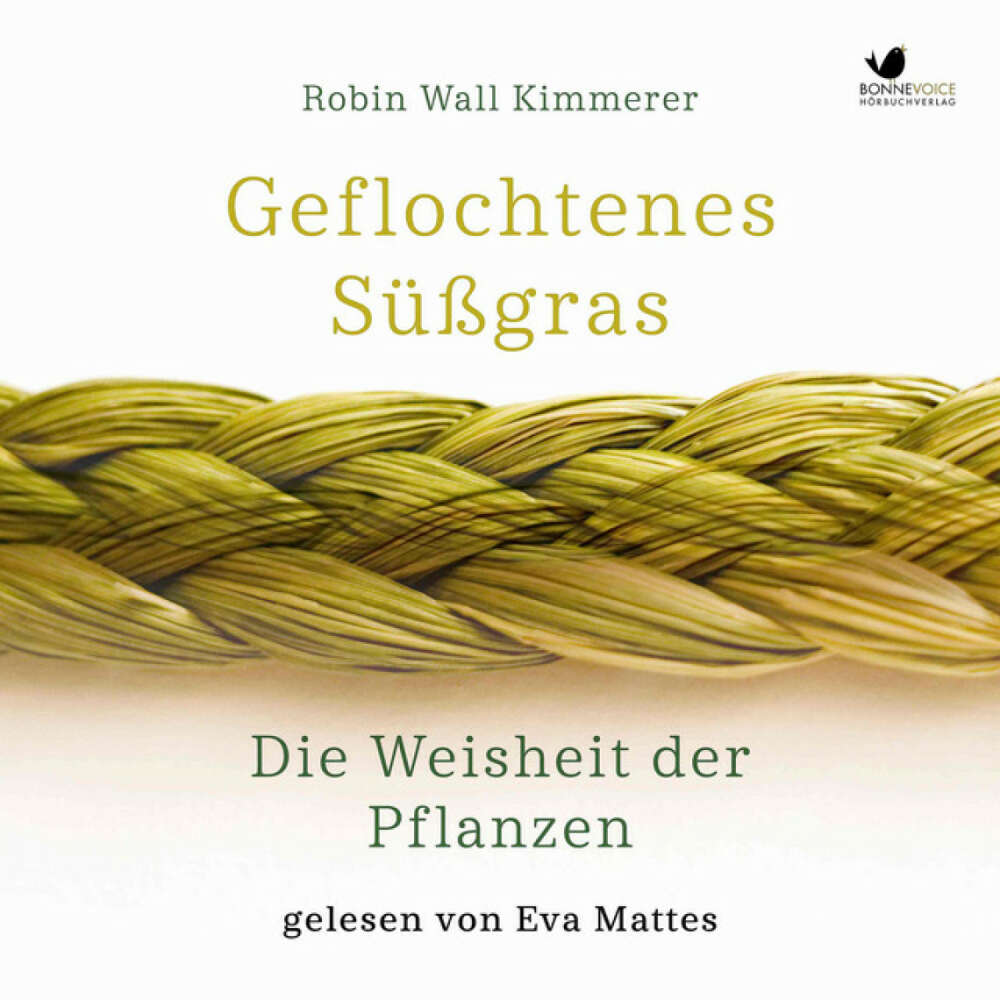 Cover von Robin Wall Kimmerer - Geflochtenes Süßgras. Die Weisheit der Pflanzen