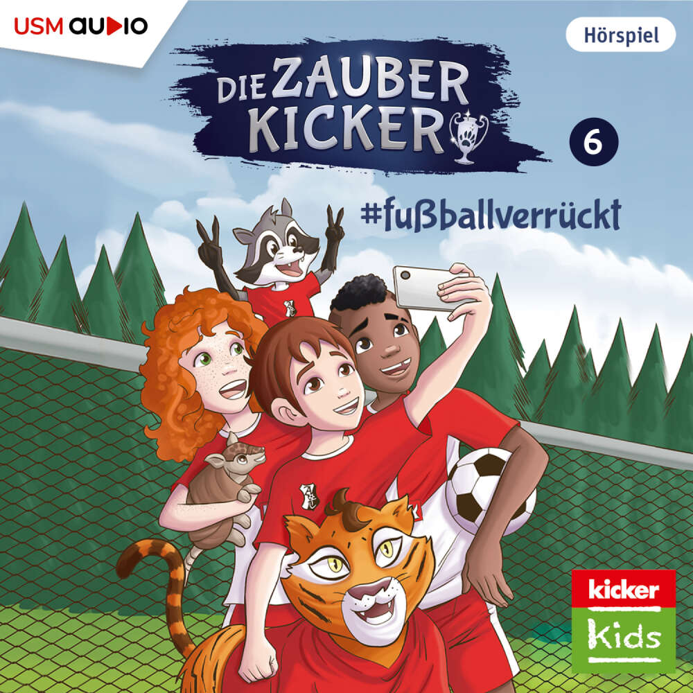 Cover von Die Zauberkicker - Folge 6 - #fußballverrückt