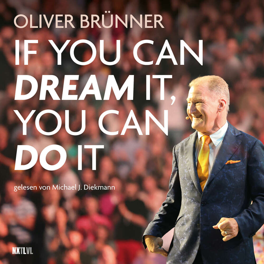 Cover von Oliver Brünner - If you can dream it, you can do it