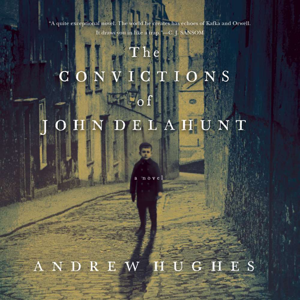 Cover von Andrew Hughes - The Convictions of John Delahunt