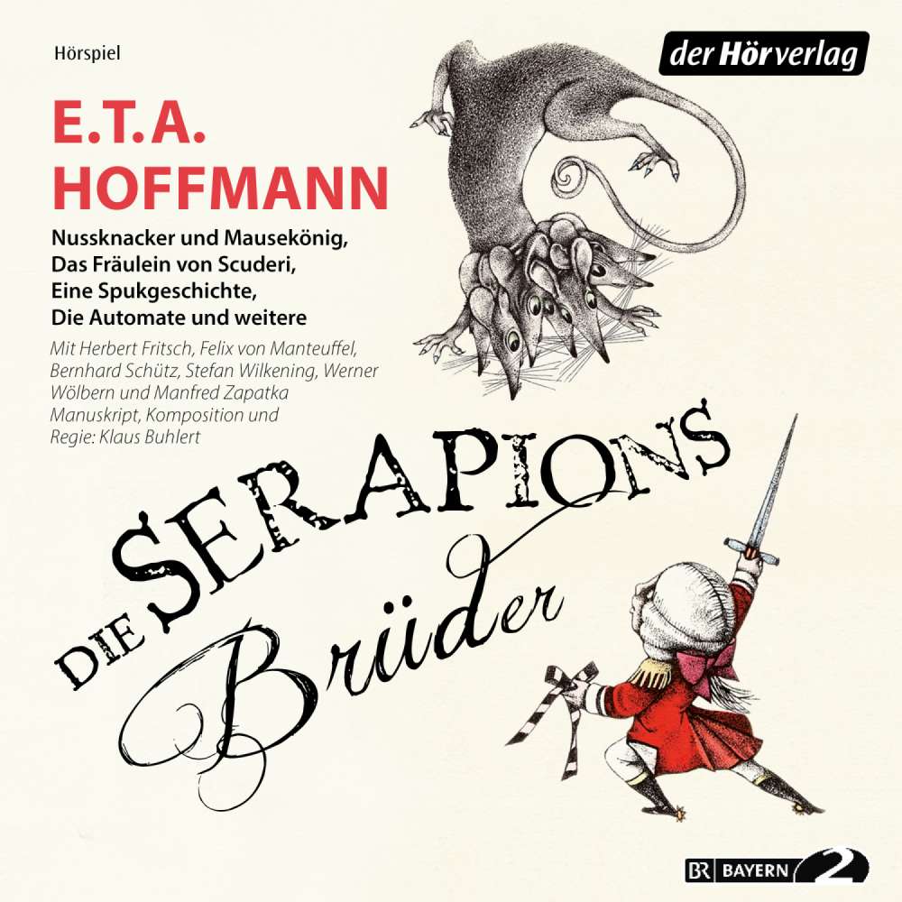 Cover von E.T.A. Hoffmann - Die Serapions-Brüder - Nussknacker und Mausekönig / Die Automate / Der Baron von B. / Das Fräulein von Scuderi und weitere
