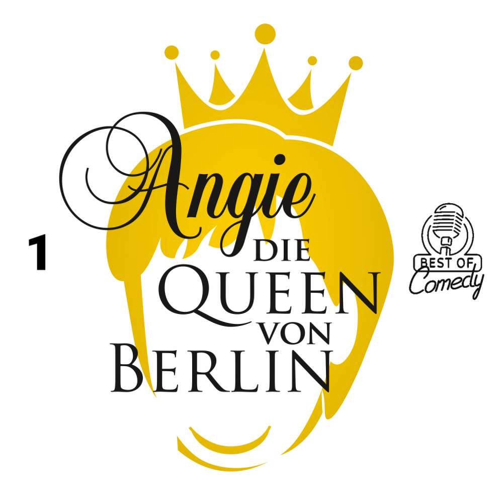 Cover von Best of Comedy: Angie, die Queen von Berlin - Folge 1