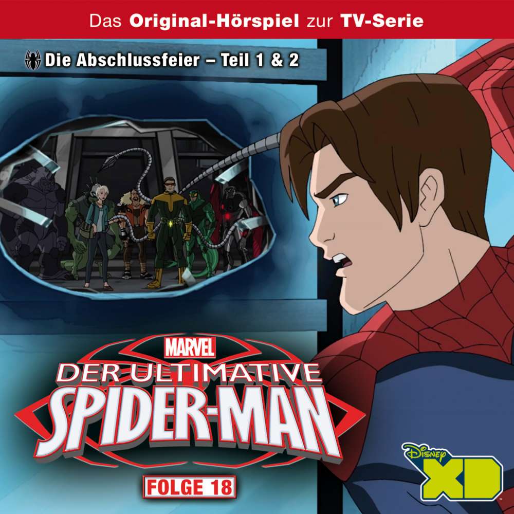Cover von Der ultimative Spider-Man Hörspiel - Folge 18 - Die Abschlussfeier, Teil 1 & 2