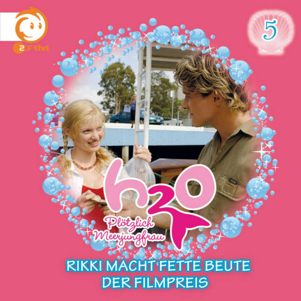 Cover von H2O - Plötzlich Meerjungfrau! - 05: Rikki macht fette Beute / Der Filmpreis