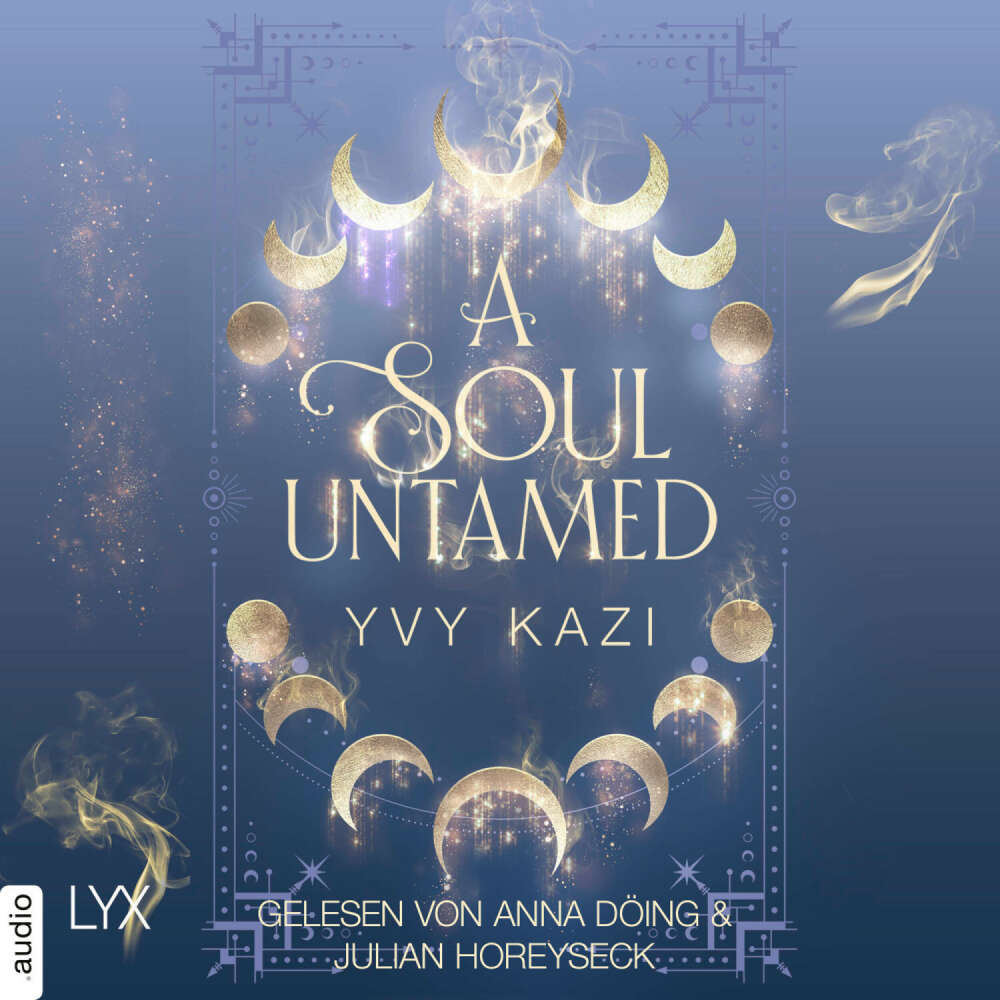 Cover von Yvy Kazi - Magic and Moonlight - Teil 4 - A Soul Untamed