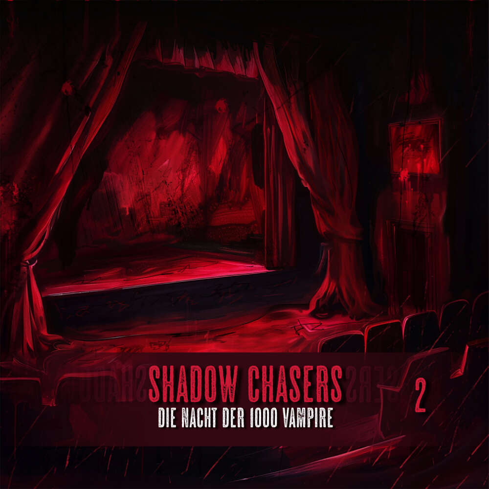 Cover von Shadow Chasers - Folge 2 - Die Nacht der 1000 Vampire