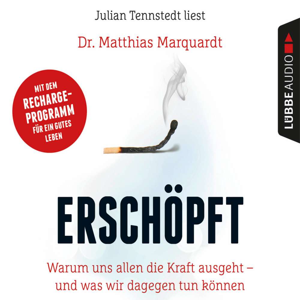 Cover von Dr. Matthias Marquardt - Erschöpft - Warum uns allen die Kraft ausgeht - und was wir dagegen tun können