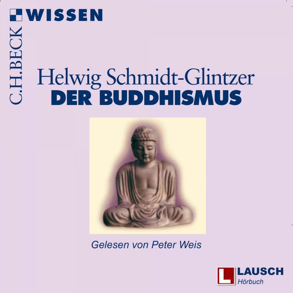 Cover von Helwig Schmidt-Glintzer - LAUSCH Wissen - Band 10 - Buddhismus