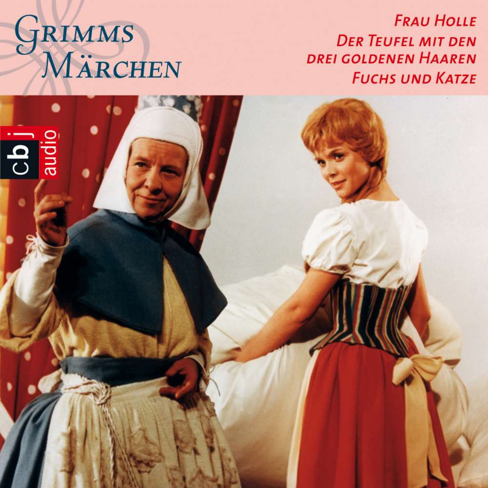 Cover von Gebrüder Grimm - Grimms Märchen - Frau Holle / Der Teufel mit den drei goldenen Haaren / Fuchs und Katze
