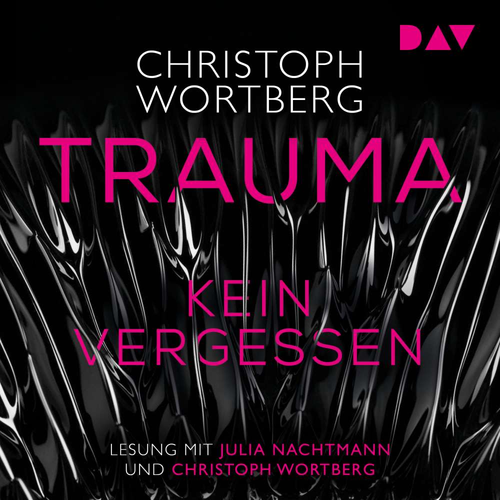Cover von Christoph Wortberg - Trauma - Kein Vergessen - Katja Sands zweiter Fall