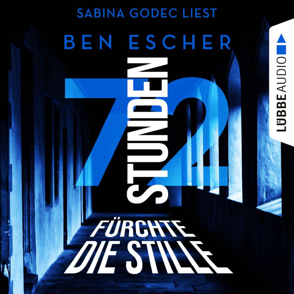 Cover von Ben Escher - 72 Stunden - Fürchte die Stille