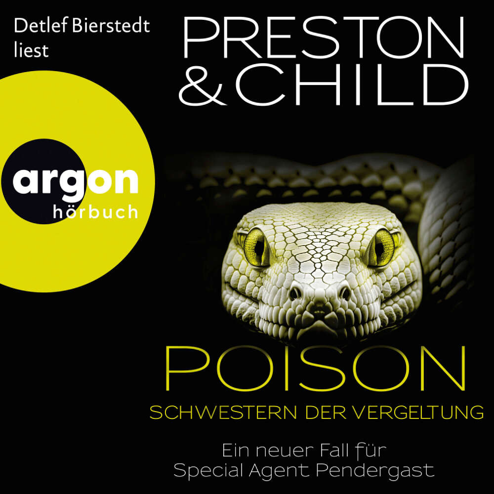 Cover von Douglas Preston - Ein Fall für Special Agent Pendergast - Band 22 - Poison - Schwestern der Vergeltung - Ein neuer Fall für Special Agent Pendergast