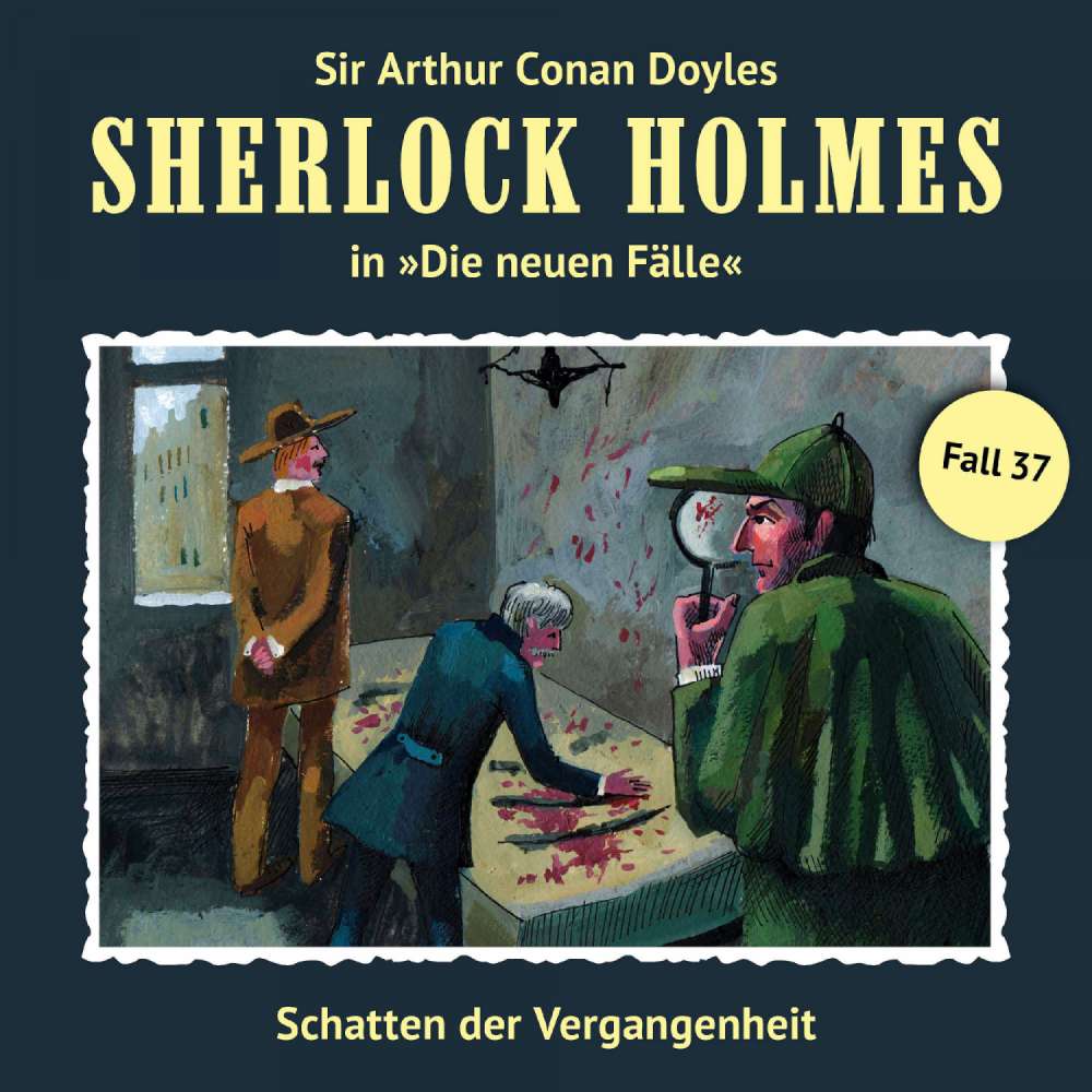Cover von Sherlock Holmes - Fall 37 - Schatten der Vergangenheit