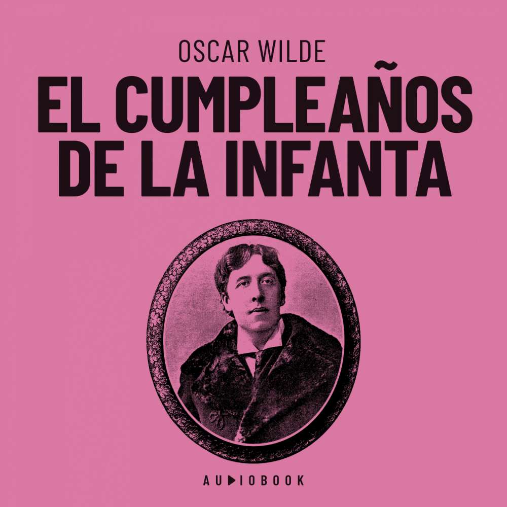Cover von Oscar Wilde - El cumpleaños de la infanta
