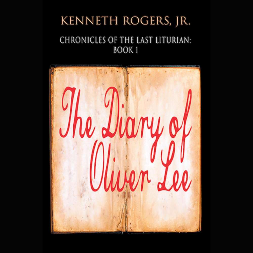 Cover von Kenneth Rogers Jr. - Chronicles of the Last Liturian - Book 1 - The Diary of Oliver Lee