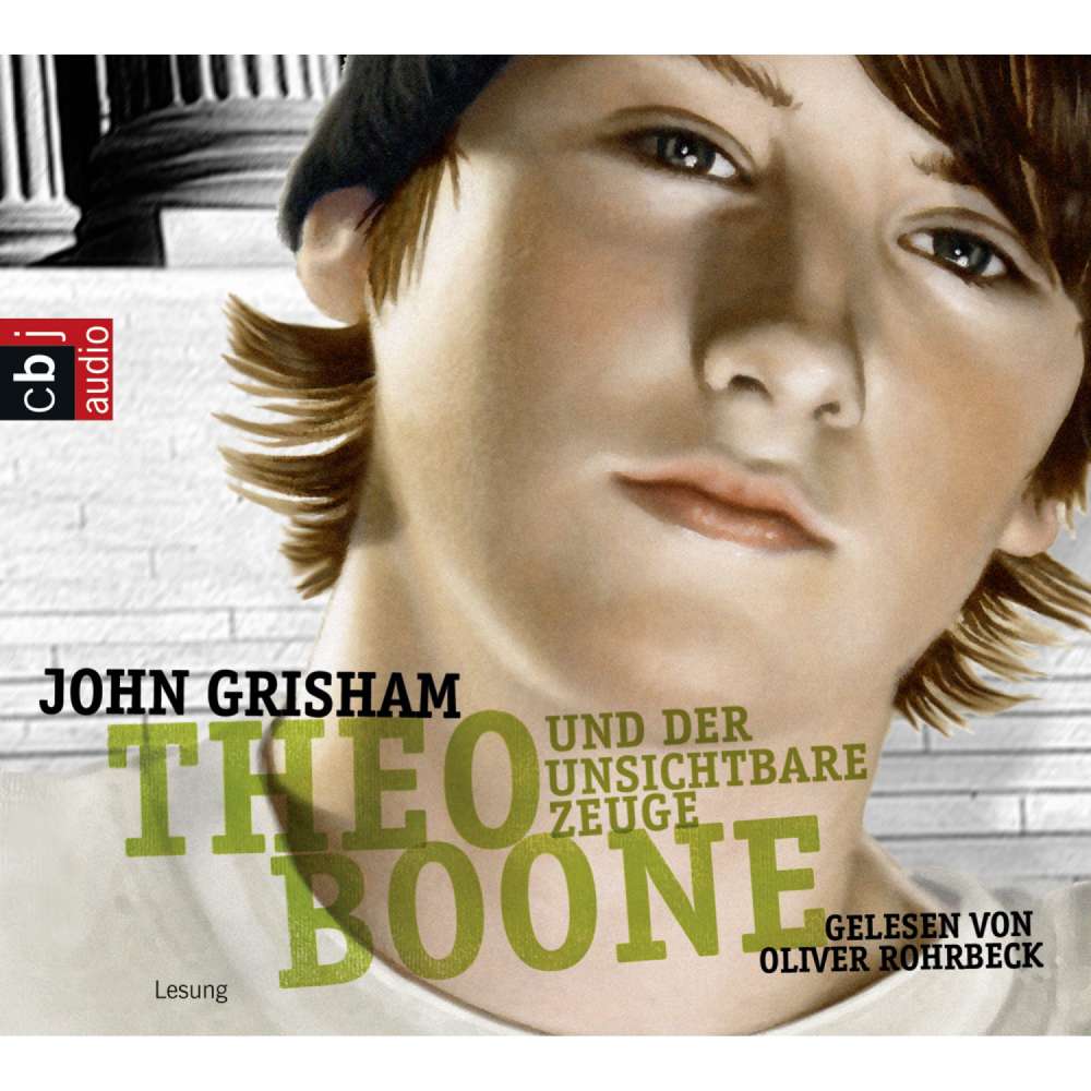 Cover von John Grisham - Theo Boone - Band 1 - Theo Boone und der unsichtbare Zeuge