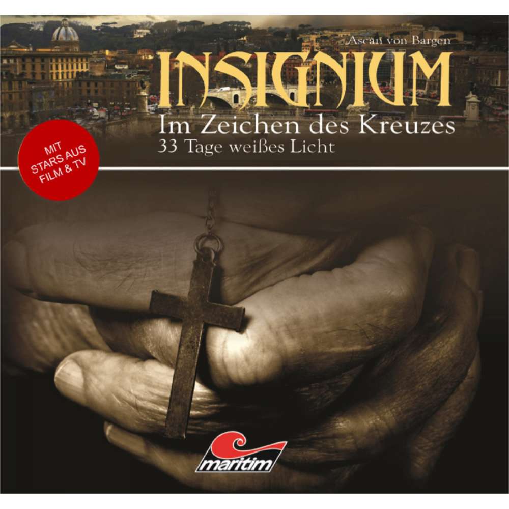 Cover von Ascan von Bargen - Insignium - Im Zeichen des Kreuzes - Folge 2 - 33 Tage weißes Licht