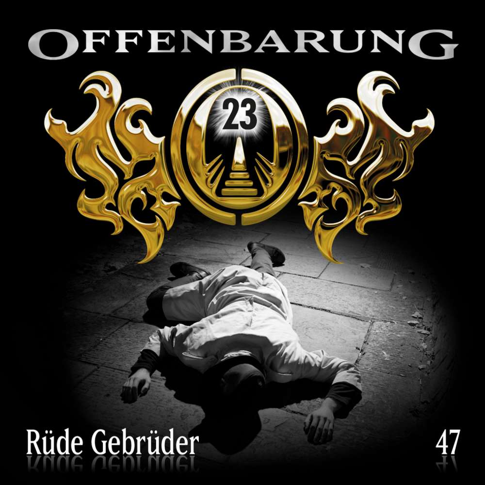 Cover von Offenbarung 23 - Folge 47 - Rüde Gebrüder