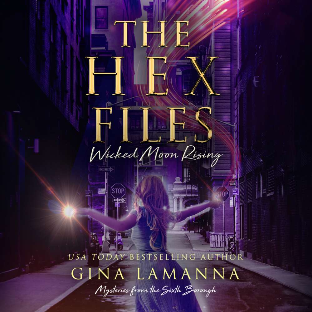 Cover von Gina LaManna - Mysteries from the Sixth Borough 4 - The Hex Files: Wicked Moon Rising