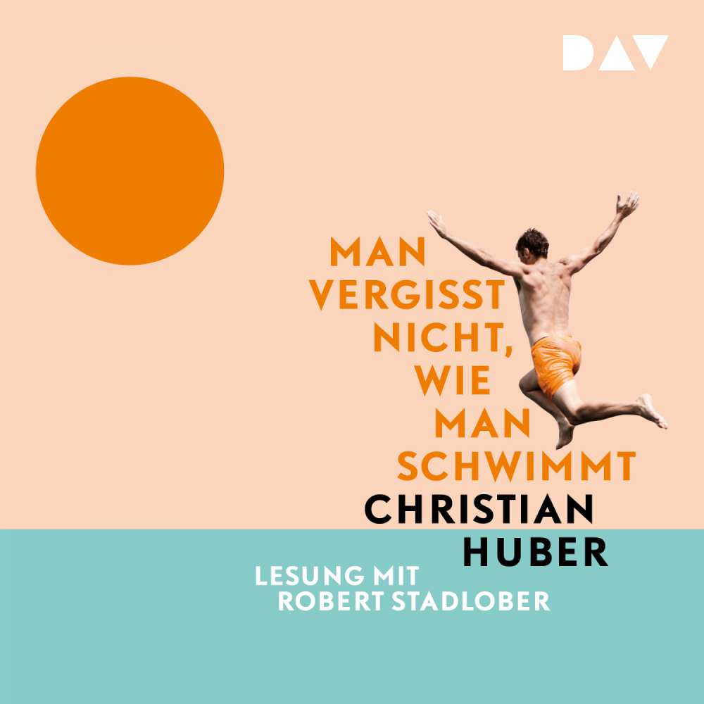 Cover von Christian Huber - Man vergisst nicht, wie man schwimmt