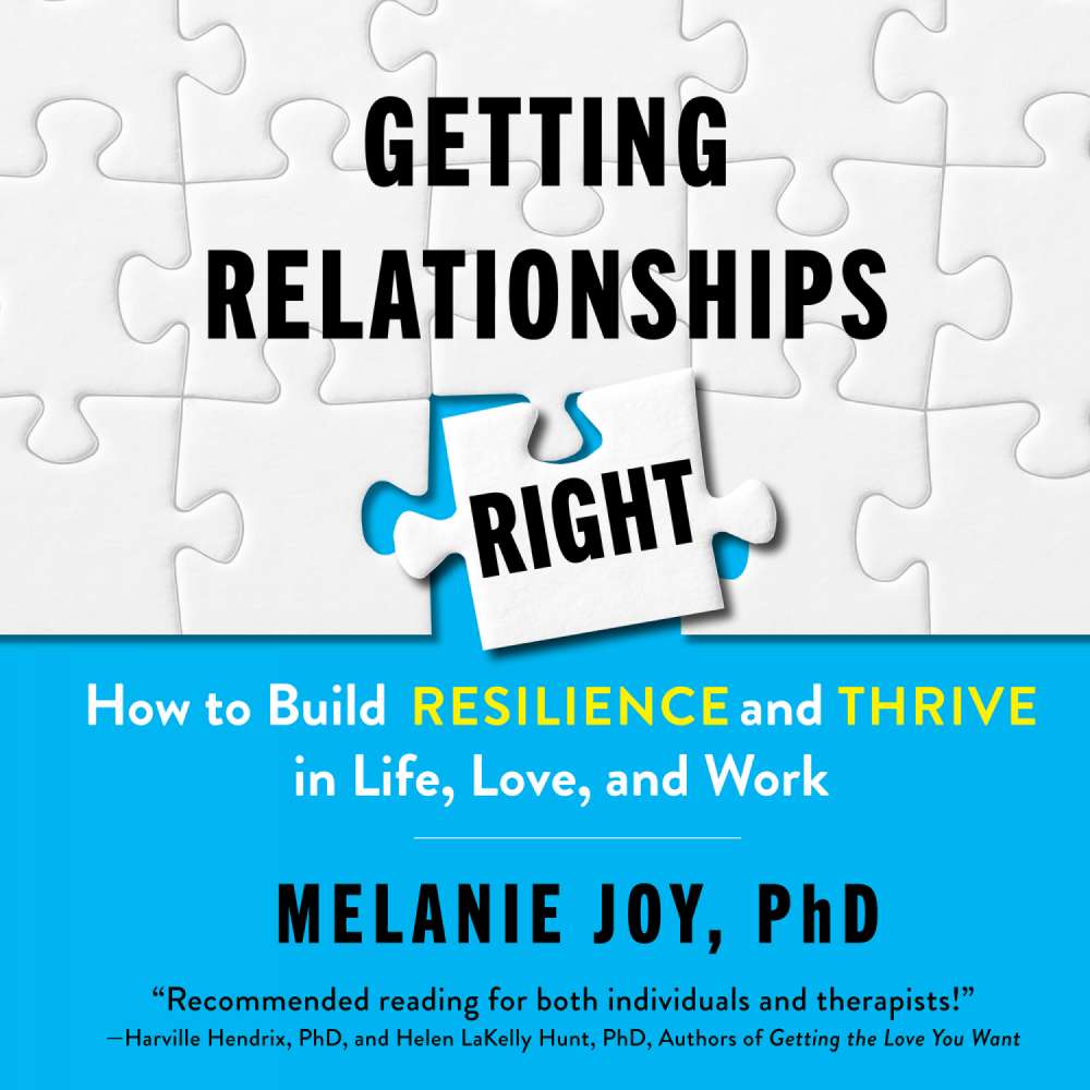 Cover von Melanie Joy - Getting Relationships Right - How to Build Resilience and Thrive in Life, Love, and Work