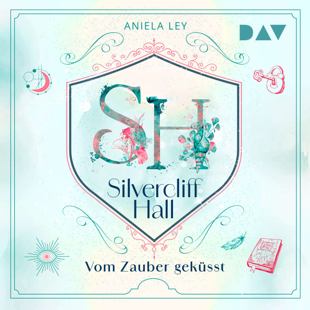 Cover von Aniela Ley - Silvercliff Hall - Teil 1 - Vom Zauber geküsst