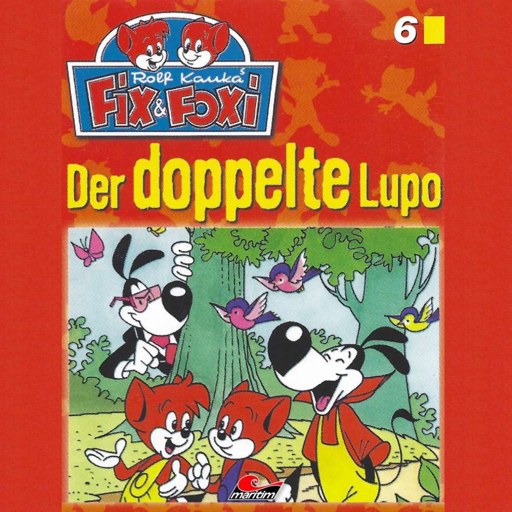 Cover von Fix & Foxi - Folge 6 - Der doppelte Lupo