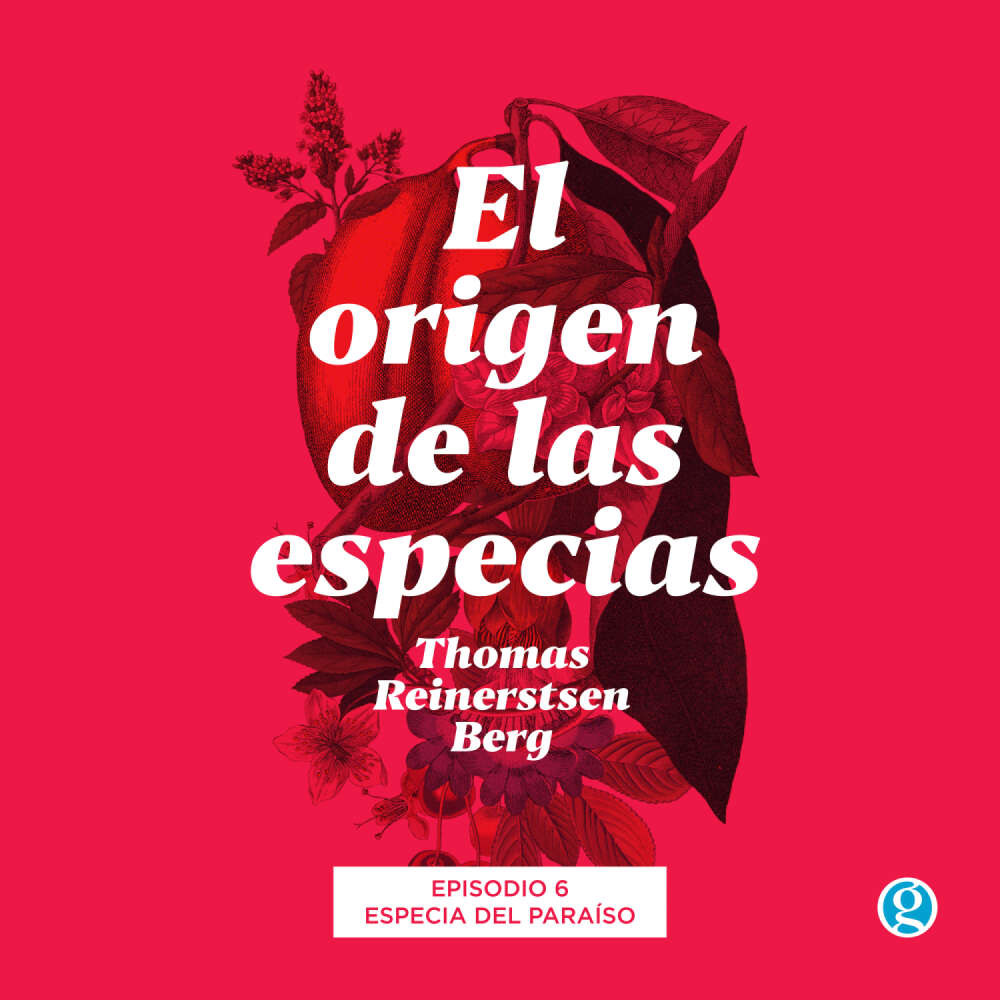 Cover von Thomas Reinertsen Berg - El origen de las especias - Episodio 6 - Especia del paraíso