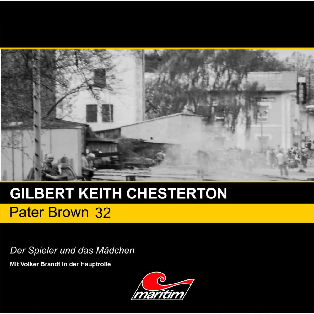 Cover von Gilbert Keith Chesterton - Pater Brown - Folge 32 - Der Spieler und das Mädchen