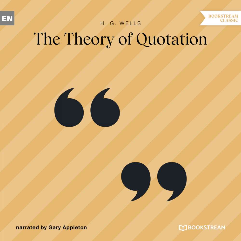 Cover von H. G. Wells - The Theory of Quotation