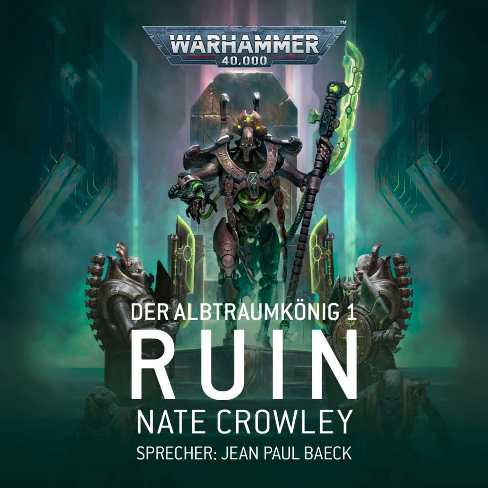 Cover von Nate Crowley - Warhammer 40.000: Der Albtraumkönig 1 - Ruin