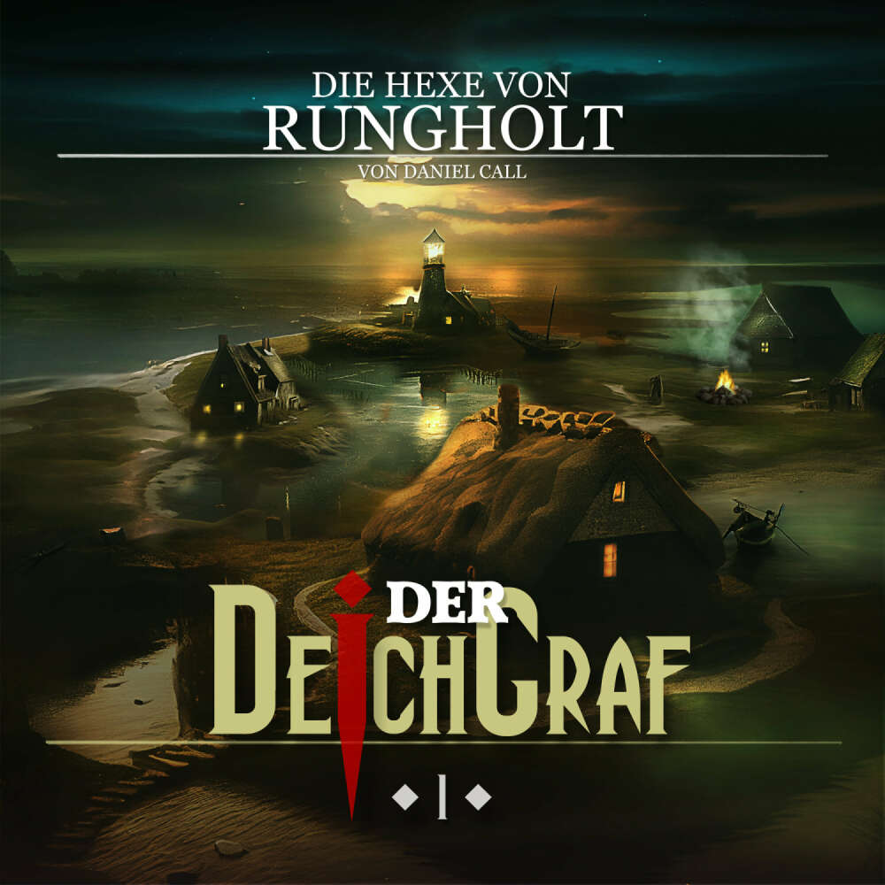 Cover von Der Deichgraf - Folge 1 - Die Hexe von Rungholt