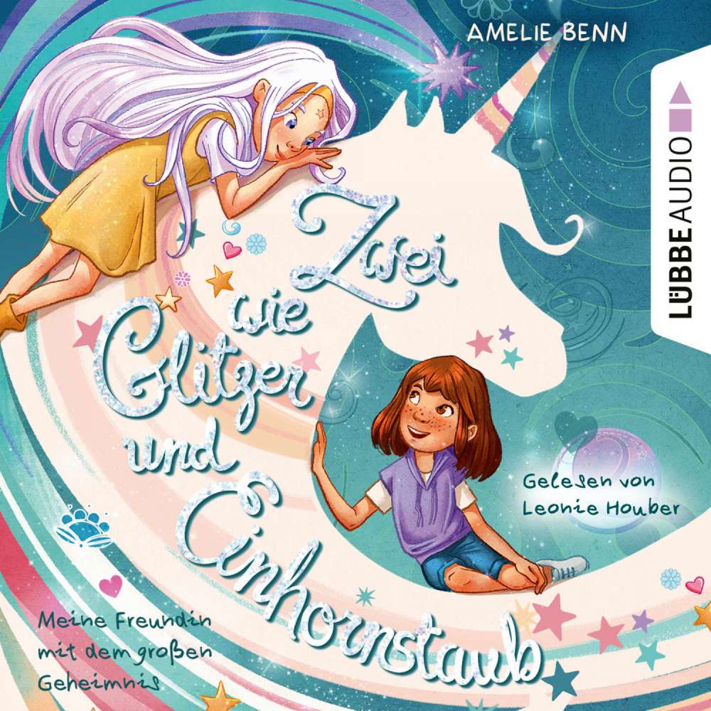Cover von Amelie Benn - Zwei wie Glitzer und Einhornstaub - Teil 1 - Meine Freundin mit dem großen Geheimnis