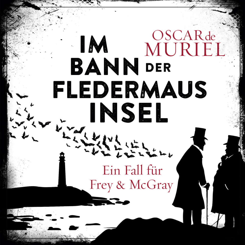 Cover von Oscar de Muriel - Ein Fall für Frey und McGray - Band 4 - Im Bann der Fledermausinsel
