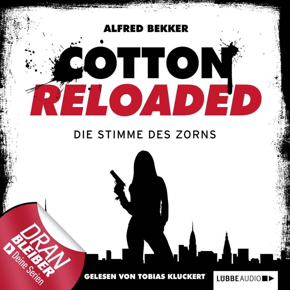 Cover von Alfred Bekker - Jerry Cotton - Cotton Reloaded - Folge 16 - Die Stimme des Zorns
