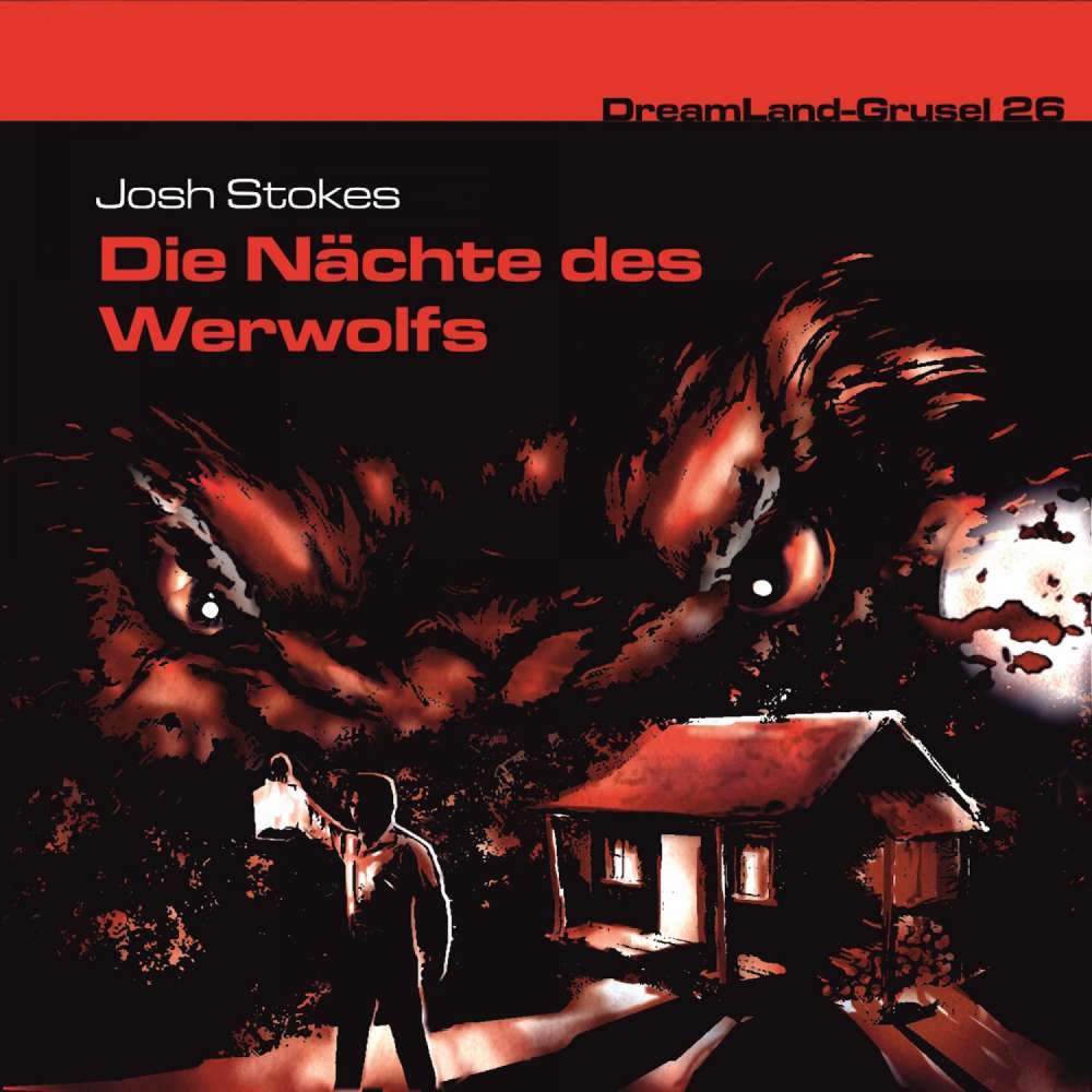 Cover von Dreamland Grusel - Folge 26 - Die Nächte des Werwolfs