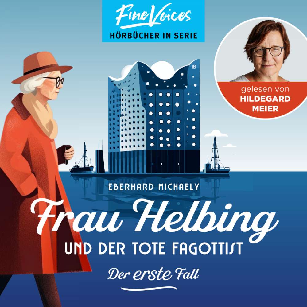 Cover von Eberhard Michaely - Frau Helbing - Band 1 - Frau Helbing und der tote Fagottist - Der erste Fall