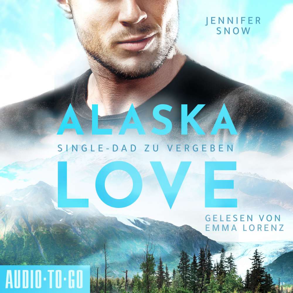 Cover von Alaska Love - Alaska Love - Band 2 - Wild River - Single Dad zu vergeben