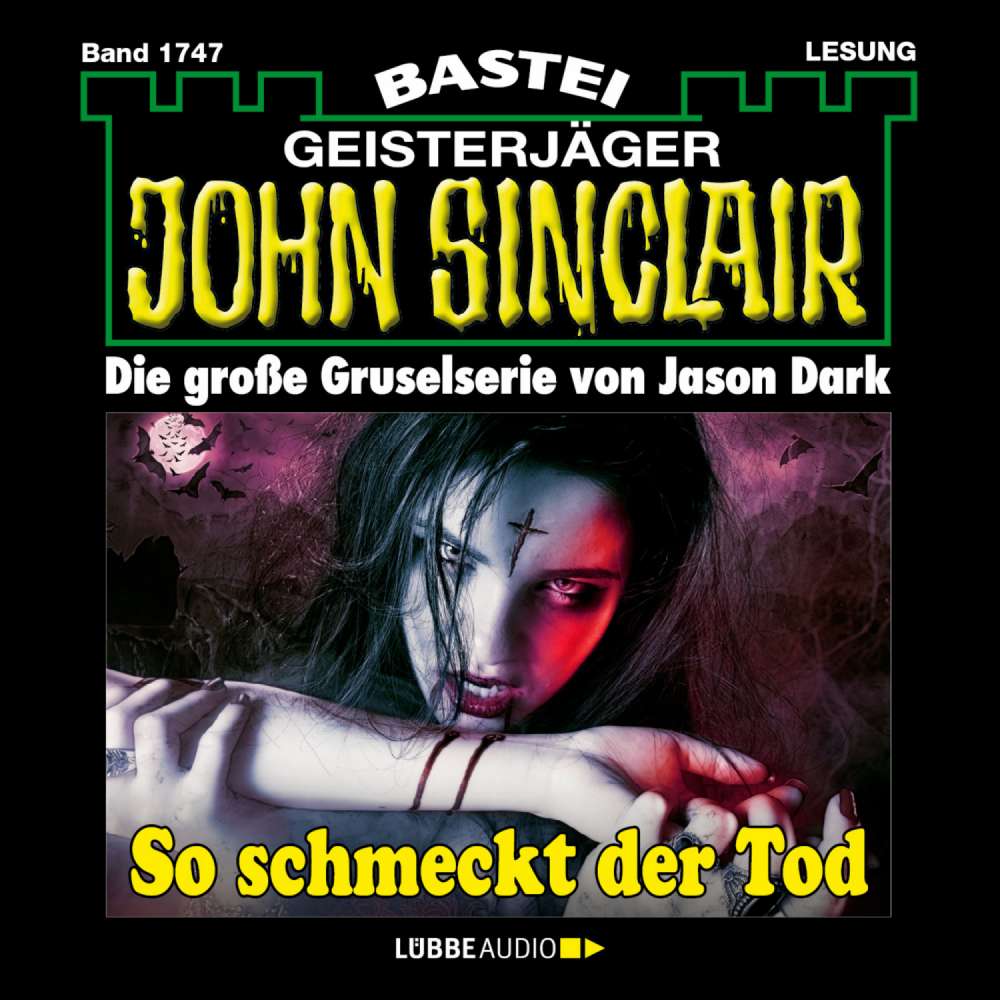 Cover von John Sinclair - John Sinclair - Band 1747 - So schmeckt der Tod