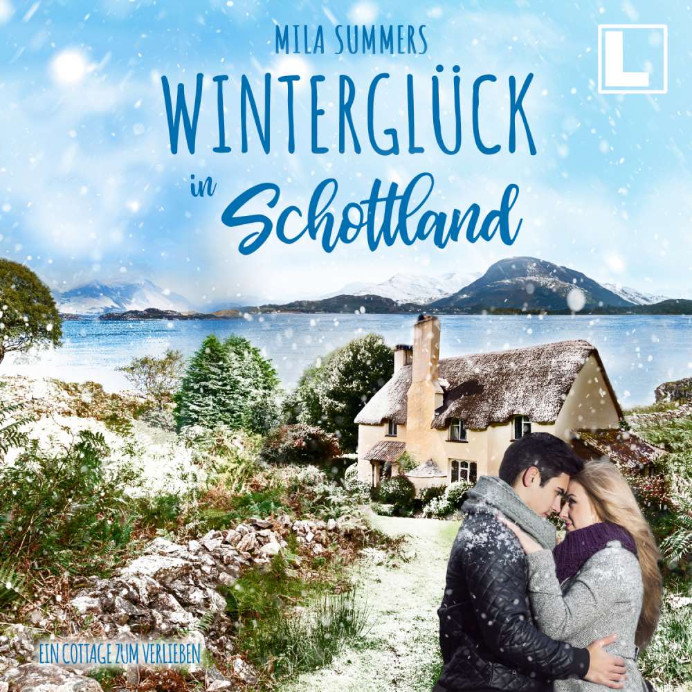 Cover von Mila Summers - Ein Cottage zum Verlieben - Band 3 - Winterglück in Schottland