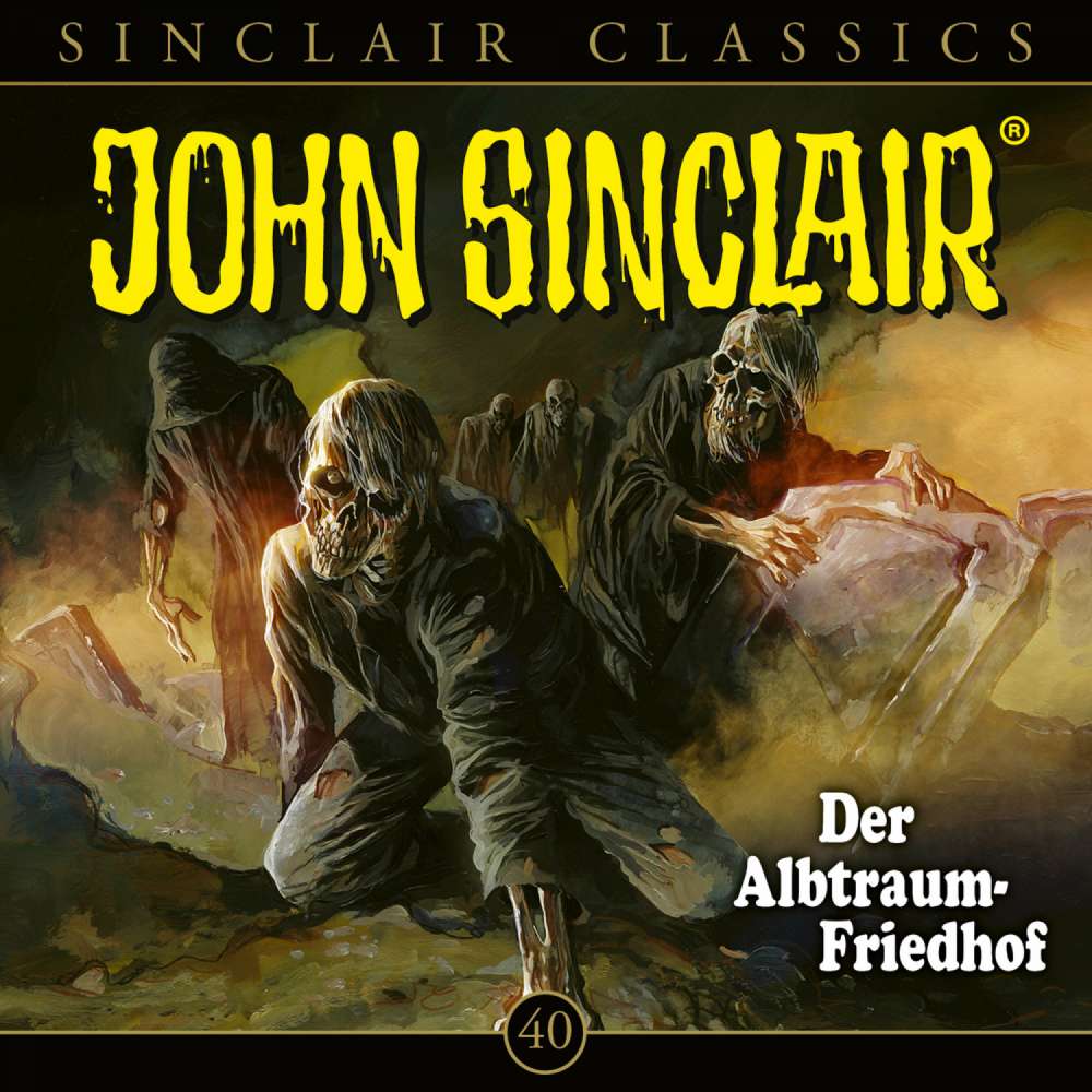 Cover von John Sinclair - Folge 40 - Der Albtraum-Friedhof