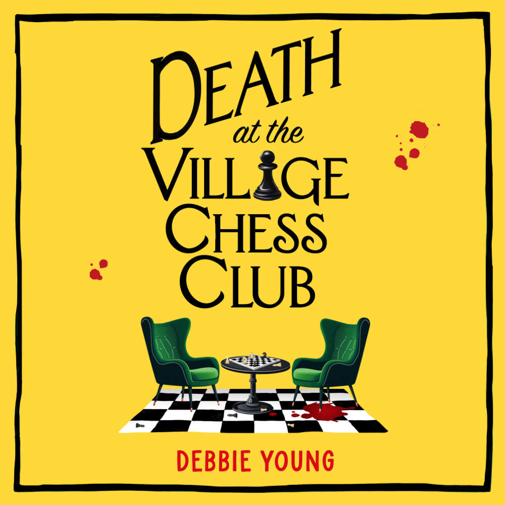 Cover von Debbie Young - The Cotswold Curiosity Shop Mysteries - A BRAND NEW cracking cozy mystery series set in the Cotswolds for 2025! - Book 2 - Death at the Village Chess Club