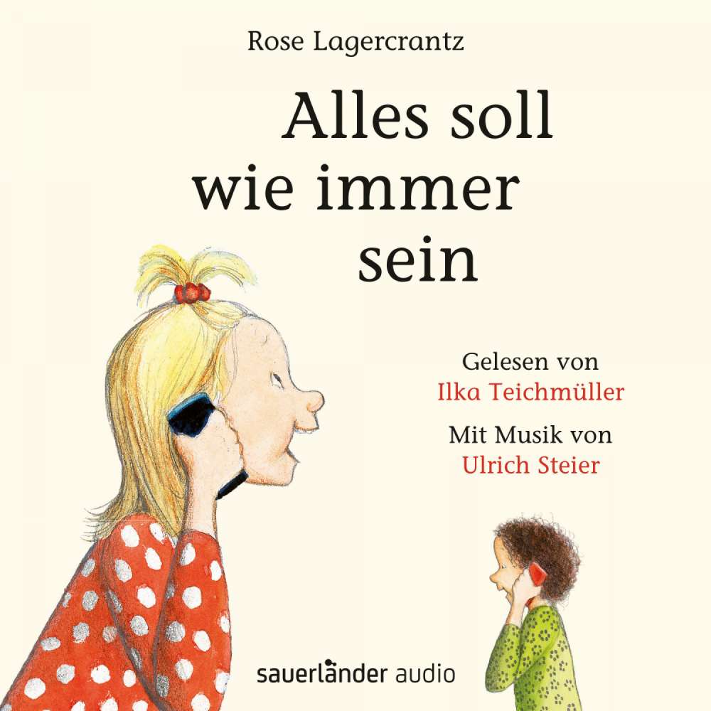 Cover von Rose Lagercrantz - Alles soll wie immer sein