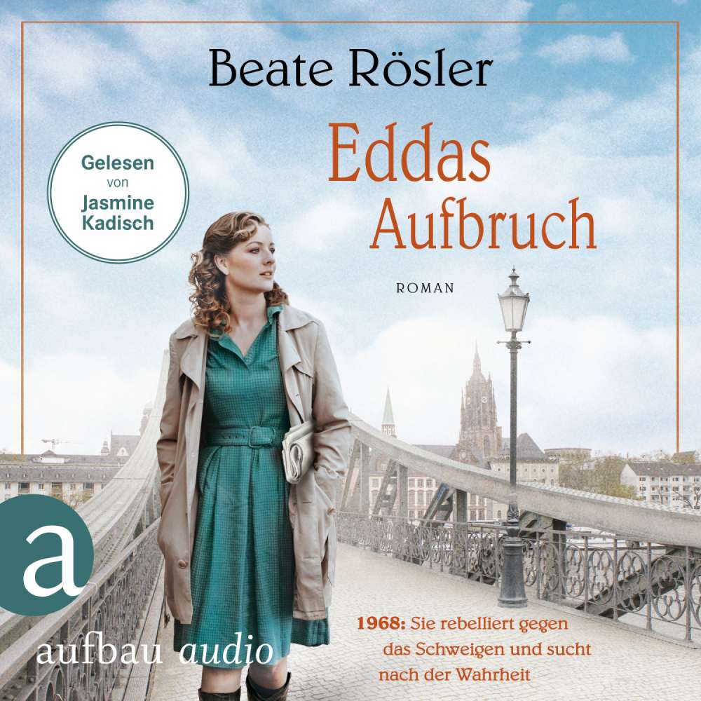 Cover von Beate Rösler - Eddas Aufbruch - 1968: Sie rebelliert gegen das Schweigen und sucht nach der Wahrheit