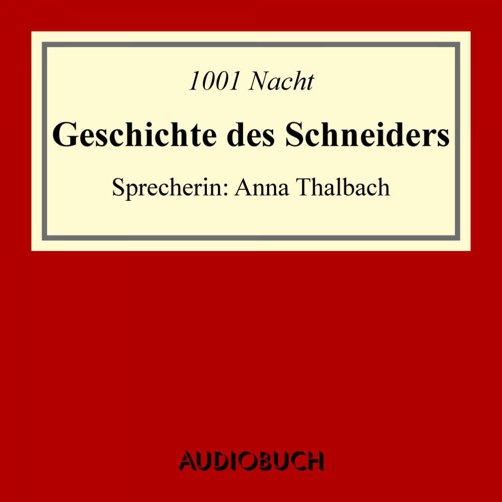 Cover von 1001 Nacht - Geschichte des Schneiders