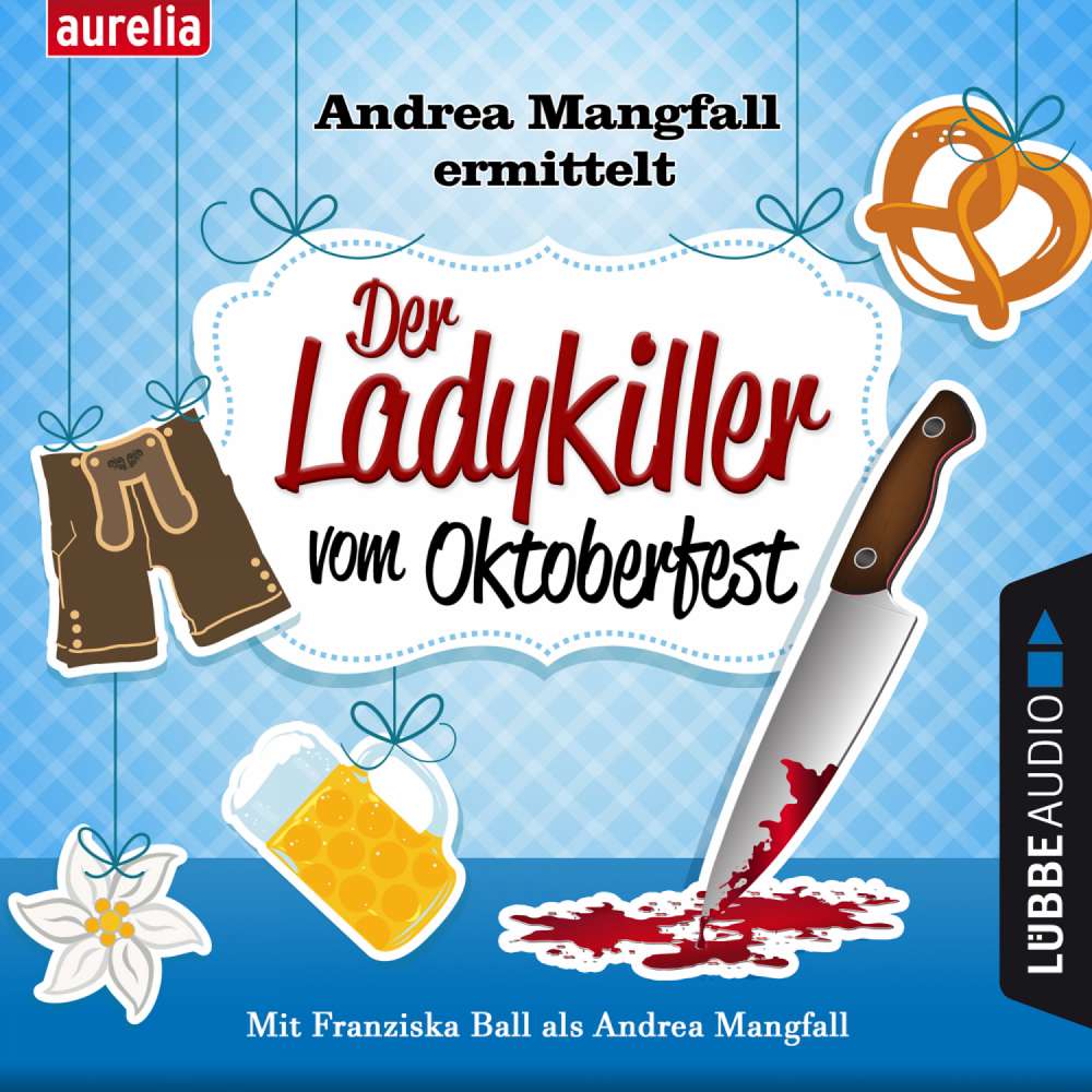 Cover von Harry Kämmerer - Der Ladykiller vom Oktoberfest - Andrea Mangfall ermittelt